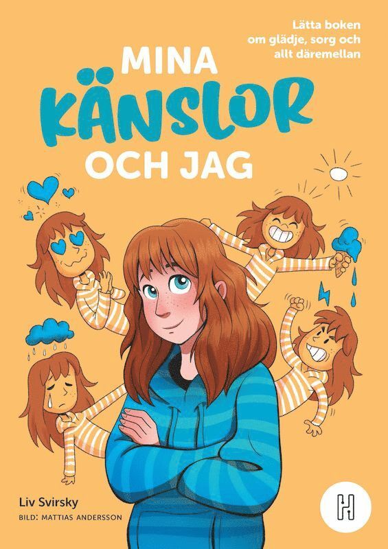 Mina känslor och jag : Lätta boken om glädje, sorg och allt däremellan 1