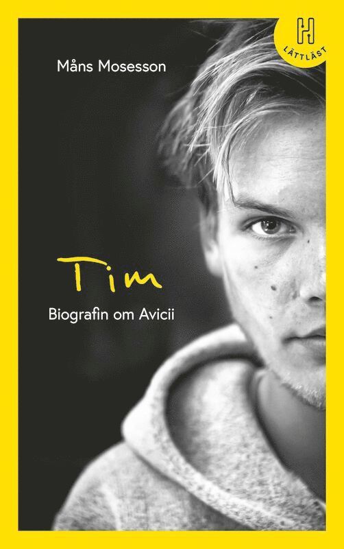 Tim (lättläst) : Biografin om Avicii 1