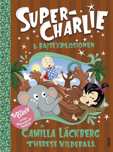 bokomslag Super-Charlie och bajsexplosionen