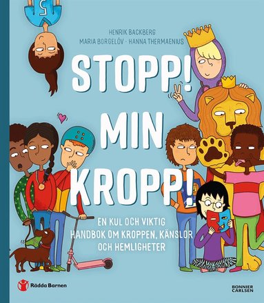 Hanna Thermaenius, Henrik Backberg, Rädda Barnen - Stopp! Min kropp! : en kul och viktig handbok om kroppen, känslor och hemligheter, Häftad