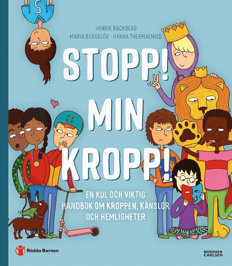 Stopp! Min kropp! : en kul och viktig handbok om kroppen, känslor och hemligheter 1