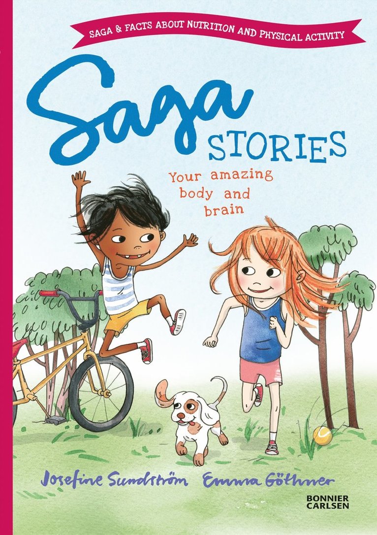 Josefine Sundström - Saga stories. Your amazing body and brain, Inbunden