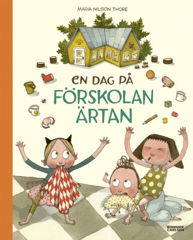 Maria Nilsson Thore - En dag på förskolan Ärtan, Inbunden