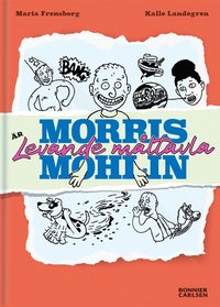 bokomslag Morris Mohlin är levande måltavla