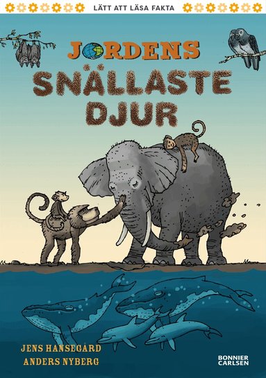 Jens Hansegård - Jordens snällaste djur, Inbunden