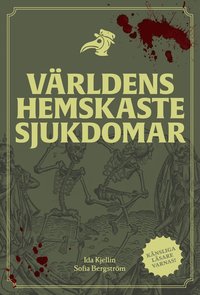 bokomslag Världens hemskaste sjukdomar