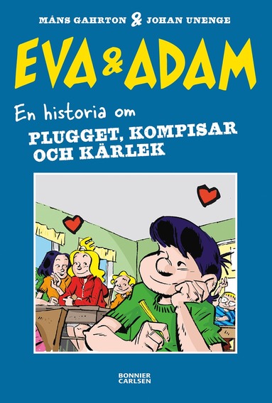 bokomslag Eva & Adam. En historia om plugget, kompisar och kärlek