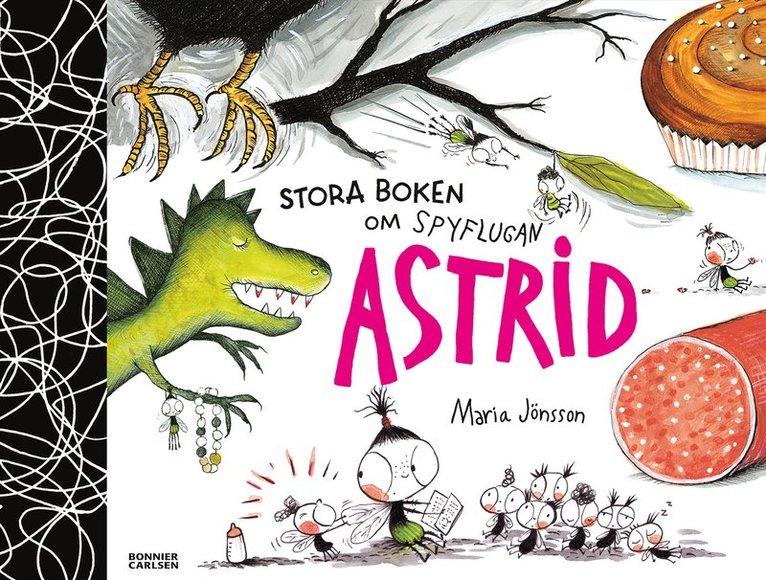 Maria Jönsson - Stora boken om Spyflugan Astrid, Inbunden