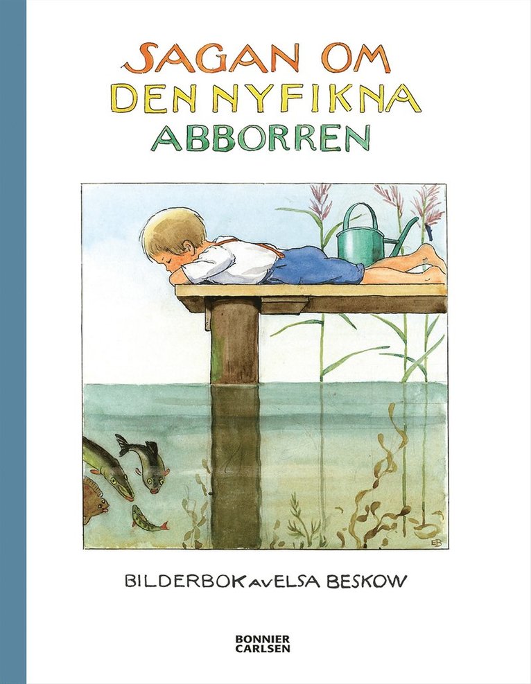 Elsa Beskow - Sagan om den nyfikna abborren, Inbunden