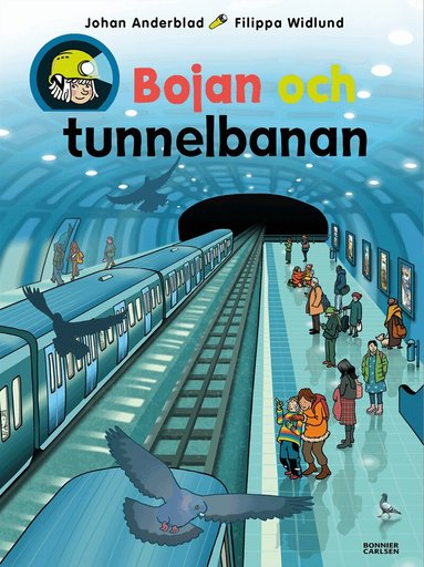 Johan Anderblad, Filippa Widlund - Bojan och tunnelbanan, Inbunden