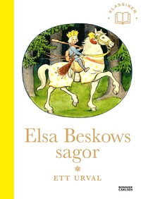 bokomslag Elsa Beskows sagor : Ett urval