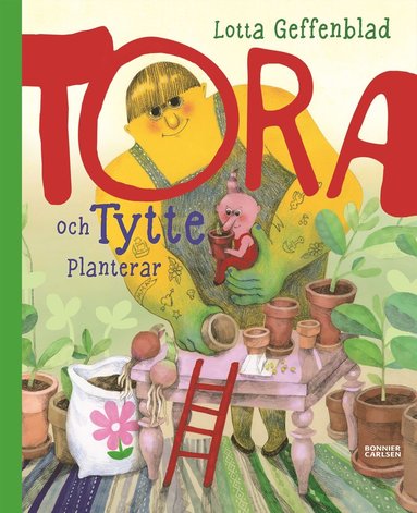 bokomslag Tora och Tytte planterar