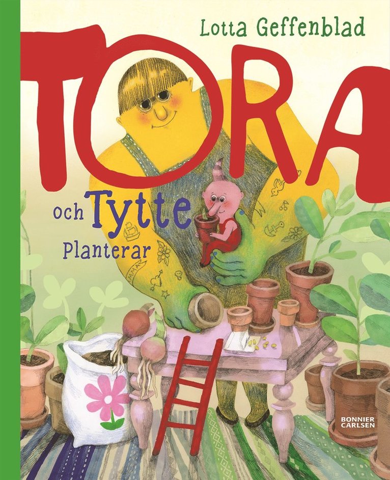 Lotta Geffenblad - Tora och Tytte planterar, Inbunden