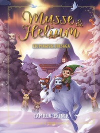bokomslag Jul med Musse & Helium. En magiska julsaga