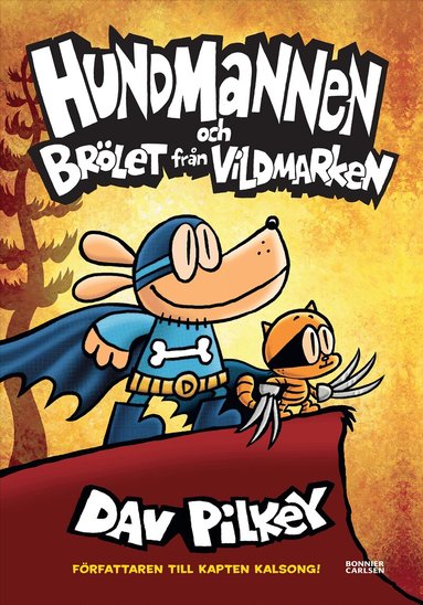 Dav Pilkey - Hundmannen och brölet från vildmarken, Inbunden