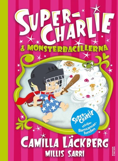 Super-Charlie och monsterbacillerna