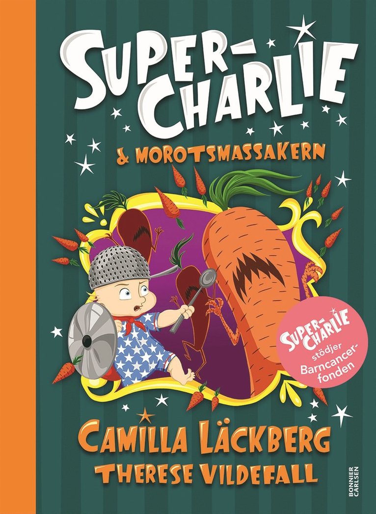 Camilla Läckberg, Therese Vildefall - Super-Charlie och morotsmassakern, Inbunden
