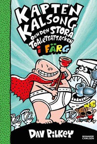bokomslag Kapten Kalsong och den stora toalettattacken