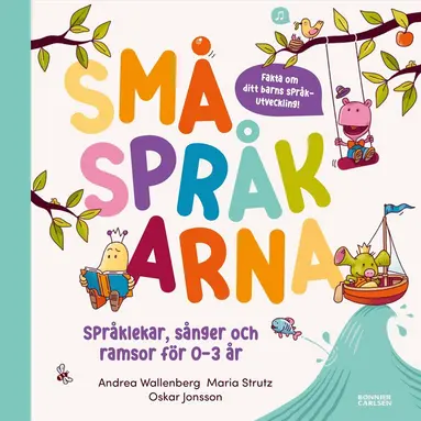 Maria Strutz, Andrea Wallenberg - Småspråkarna. Språkutvecklande lekar, sånger och ramsor för barn 0-3 år, Inbunden