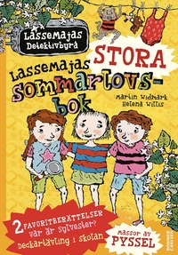 bokomslag LasseMajas stora sommarlovsbok. Deckartävling i skolan & Var är Sylvester?