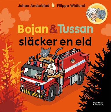 Johan Anderblad, Filippa Widlund - Bojan och Tussan släcker en eld, Inbunden