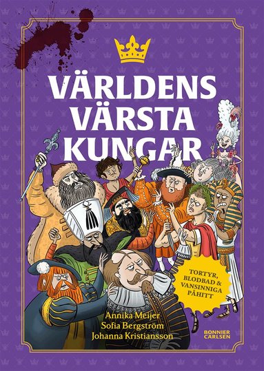 Annika Meijer, Sofia Bergström - Världens värsta kungar, Inbunden