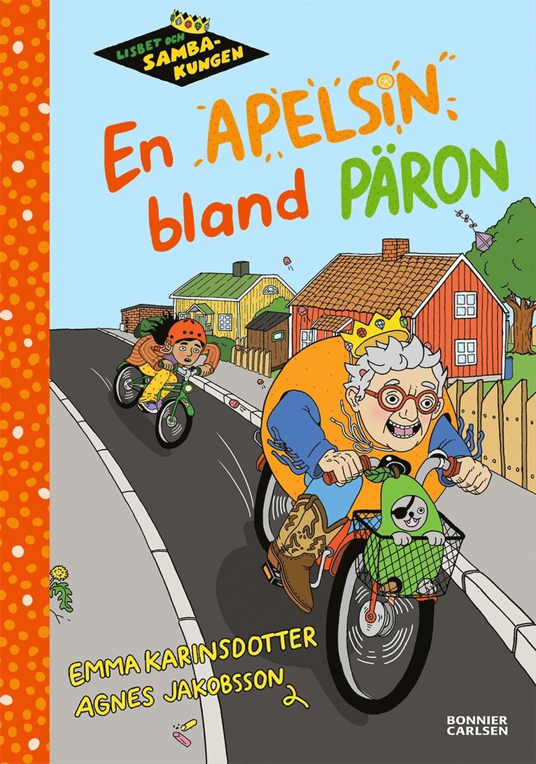 Lisbet och Sambakungen. En apelsin bland päron