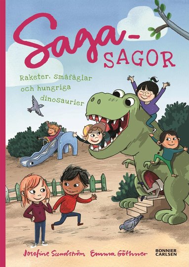 Josefine Sundström - Raketer, småfåglar och hungriga dinosaurier, Inbunden