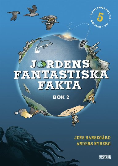 bokomslag Jordens fantastiska fakta. Bok 2 (samlingsvolym, 5 böcker i en)