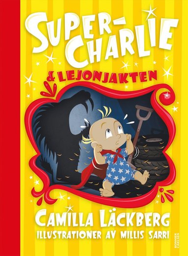 bokomslag Super-Charlie och lejonjakten