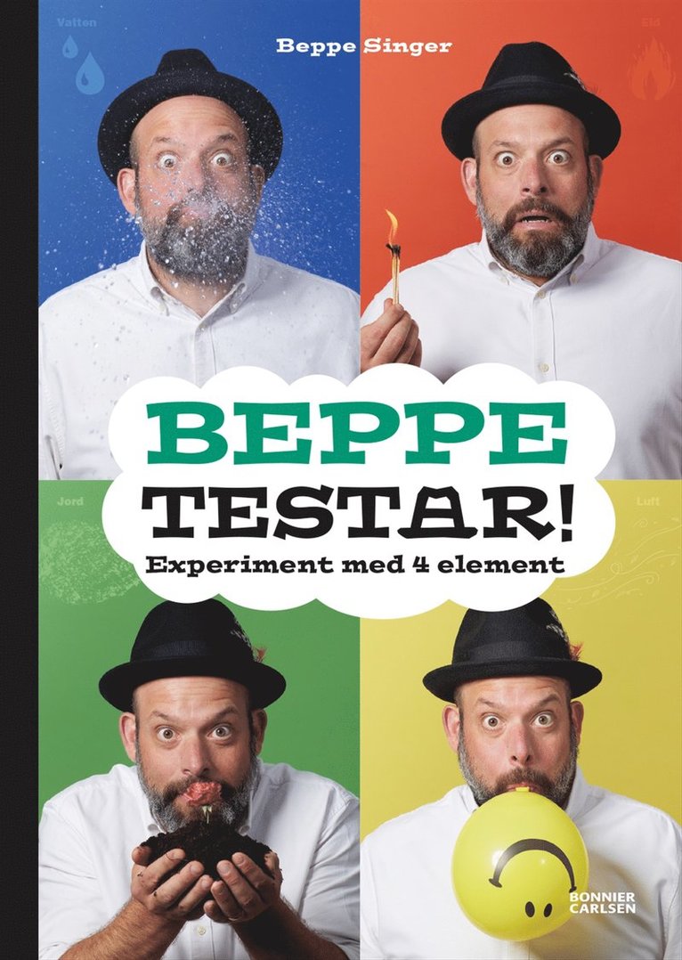 Beppe Singer - Beppe testar! : experiment med 4 element, Inbunden