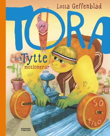 bokomslag Tora och Tytte motionerar