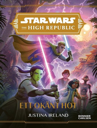 Justina Ireland - The High Republic. 1, Ett okänt hot, Kartonnage