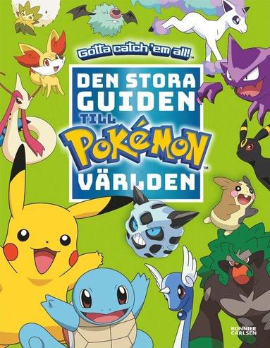 bokomslag Pokémon. Den stora guiden till Pokémonvärlden