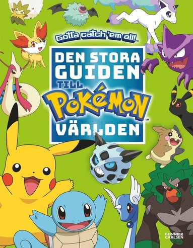 bokomslag Pokémon. Den stora guiden till Pokémonvärlden