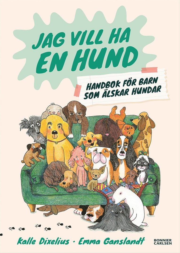 Jag vill ha en hund! Handbok för barn som älskar hundar 1