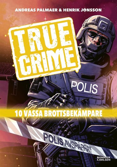 Andreas Palmaer - True Crime. 10 vassa brottsbekämpare, Kartonnage