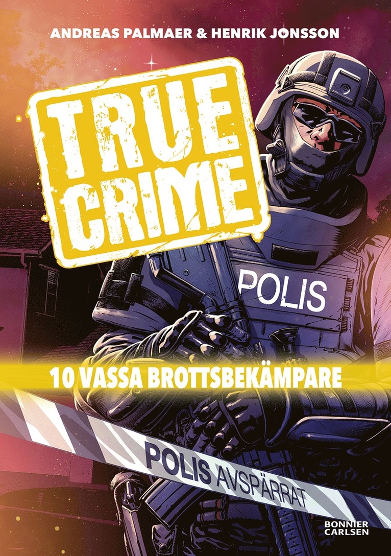 True Crime. 10 vassa brottsbekämpare 1
