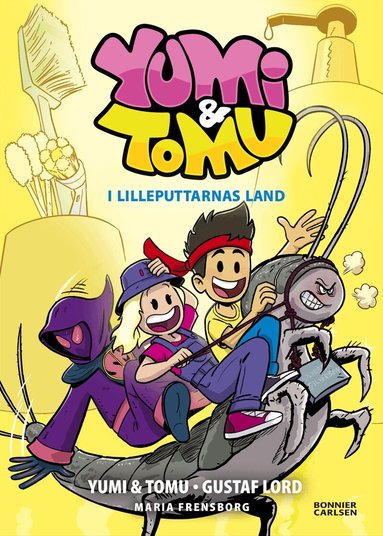 Yumi, Tomu, Maria Frensborg - I Lilleputtarnas land, Inbunden