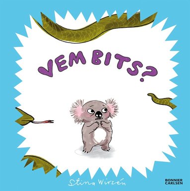 Stina Wirsén - Vem bits?, Inbunden