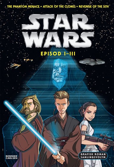 Alessandro Ferrari - Star Wars. Episod I-III grafisk roman, Inbunden