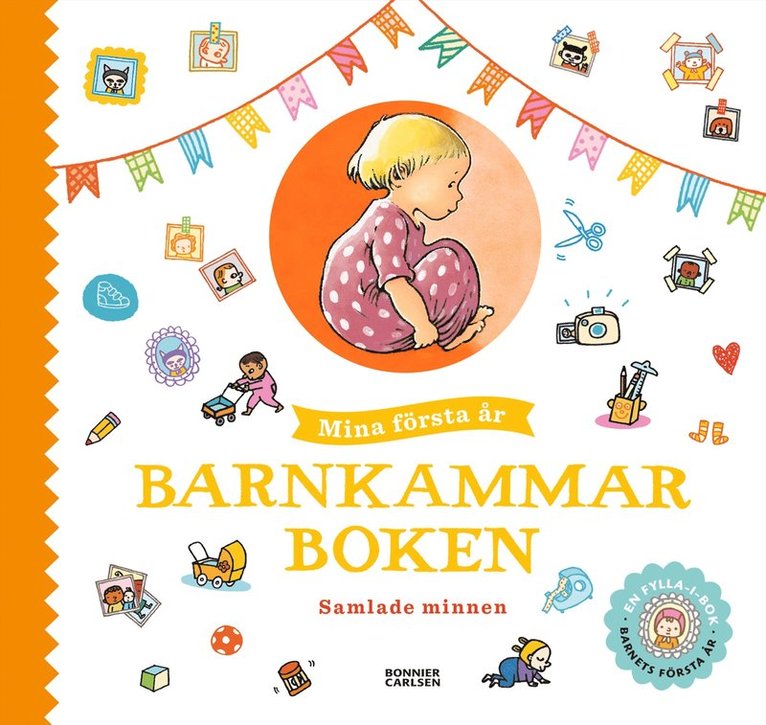 Barnkammarboken. Mina första år 1