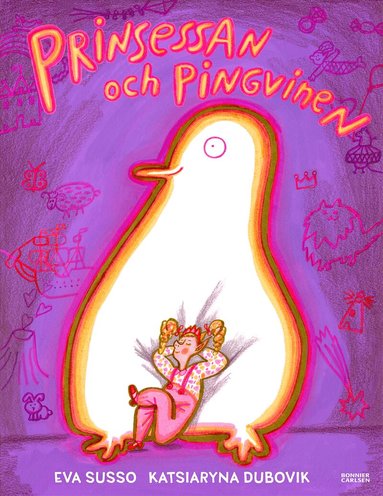 Eva Susso - Prinsessan och pingvinen, Inbunden