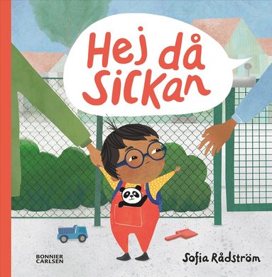Sofia Rådström - Hej då, Sickan, Inbunden