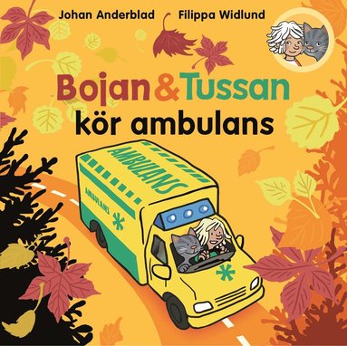Johan Anderblad, Filippa Widlund - Bojan och Tussan kör ambulans, Inbunden