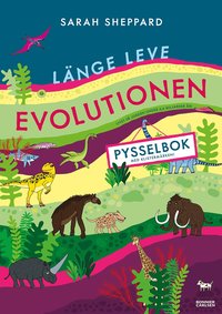 bokomslag Länge leve evolutionen : pysselbok med klistermärken