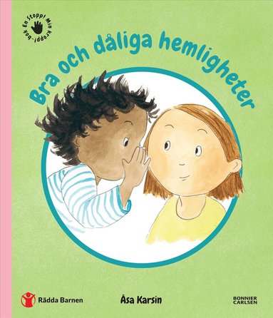 Åsa Karsin, Rädda Barnen - Bra och dåliga hemligheter, Inbunden