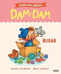 Josefine Sundström - Busar. Språklek och ordskoj med Dam-Dam, Inbunden