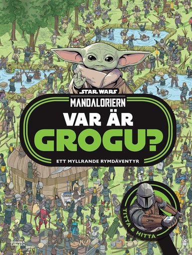 Daniel Wallace - Mandaloriern. Var är Grogu? : ett myllrande rymdäventyr, Inbunden