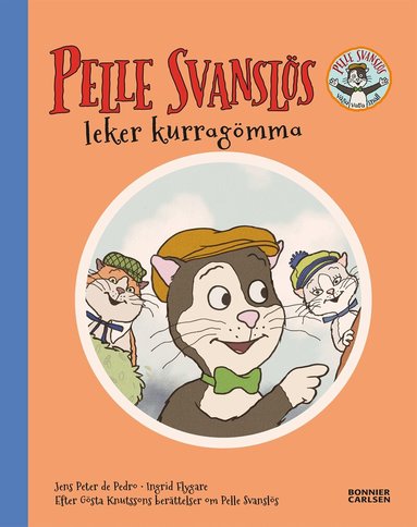 Gösta Knutsson, Jens Peter De Pedro - Pelle Svanslös leker kurragömma, Inbunden